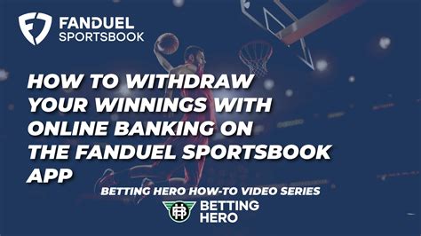 fanduel how to withdraw bet|Withdrawing with FanDuel.